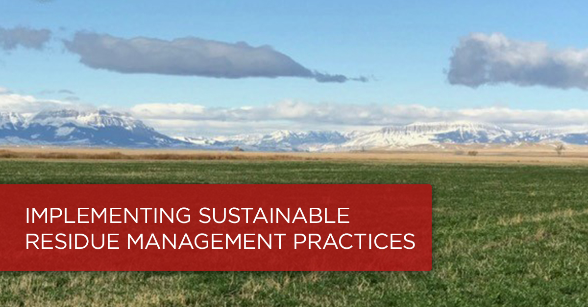 Grower Story: Implementing Sustainable Residue Management Practices