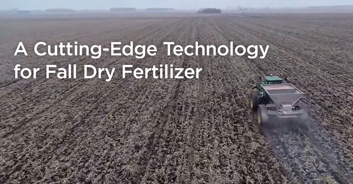 A Cutting-Edge Technology for Fall Dry Fertilizer